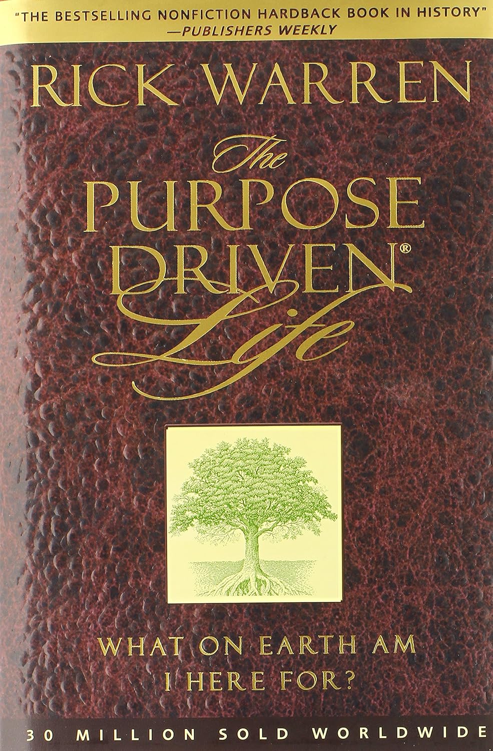 The Purpose Driven Life: What on Earth Am I Here For?  (Hardcover)