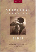 The Spiritual Formation Bible (NIV): Growing in Intimacy with God Through Scripture