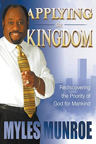 Applying the Kingdom: Understanding God's Priority and Primary Interest