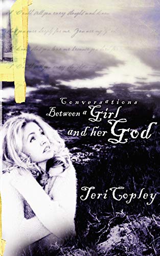 Conversations Between a Girl and Her God