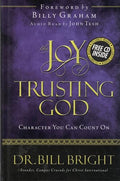 The Joy of Trusting God: Character You Can Count On