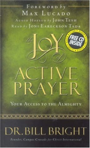 The Joy of Active Prayer: Your Access to the Almighty