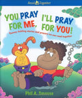 You Pray For Me, I'll Pray For You