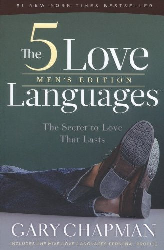 The 5 Love Languages (Men's Edition): The Secret to Love That Lasts