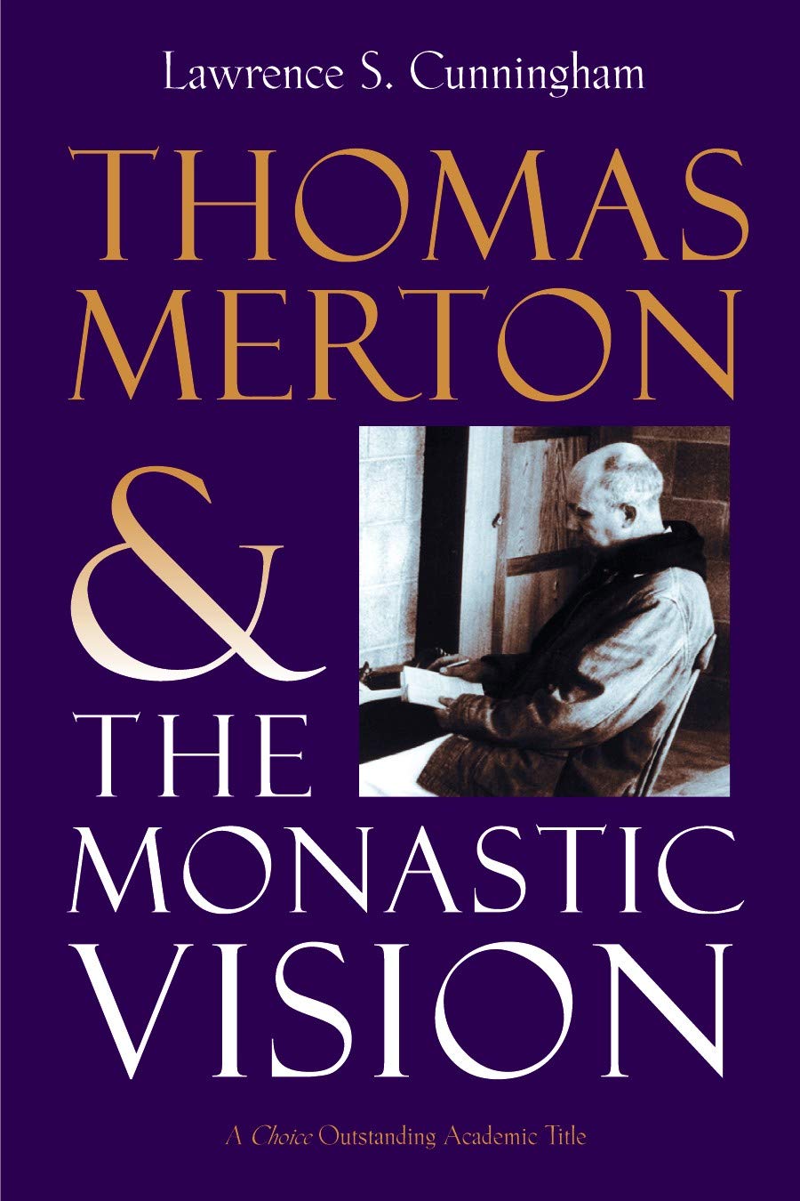 Thomas Merton & the Monastic Vision