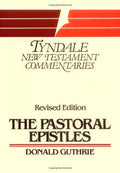 The Pastoral Epistles (Revised Edition) - Donald Guthrie