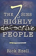The 7 Sins of Highly Defective People