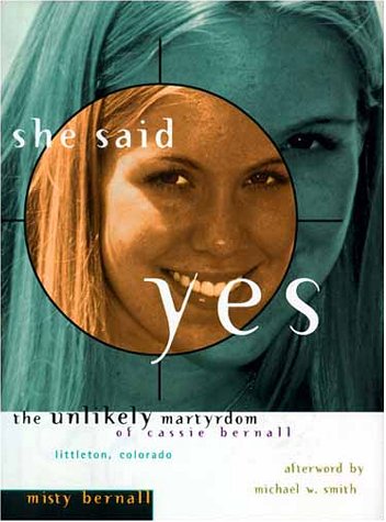 She Said Yes: The Unlikely Martyrdom of Cassie Bernall