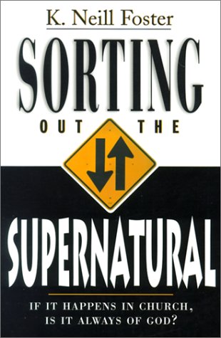 Sorting Out the Supernatural: if It Happens in Church, Is It Always God?