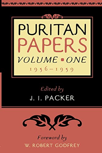 Puritan Papers Volume One (1956-1959)