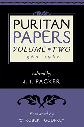 Puritan Papers Volume Two (1960-1962)