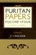 Puritan Papers Volume Four (1965-1967)