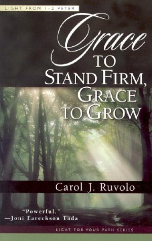 Grace to Stand Firm, Grace to Grow