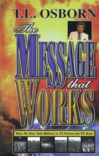 The Message that Works