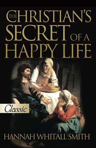 The Christian's Secret of a Happy Life