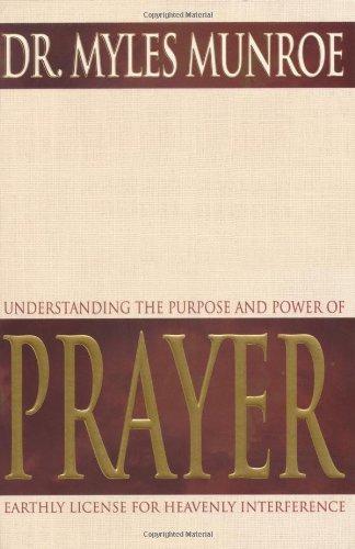 Understanding the Purpose and Power of Prayer