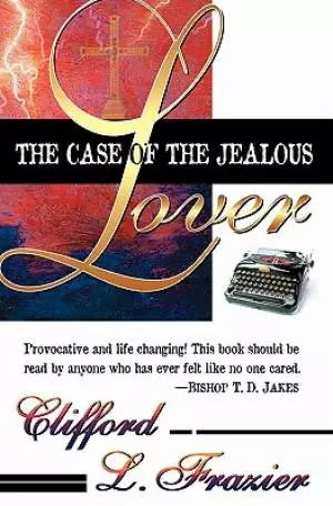 The Case of the Jealous Lover