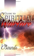 Guide to Spiritual Warfare - E. M. Bounds