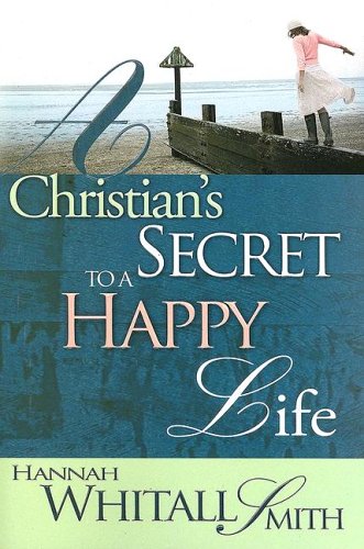 A Christian's Secret to a Happy Life