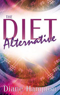 The Diet Alternative (Revised Version with Study Guide)
