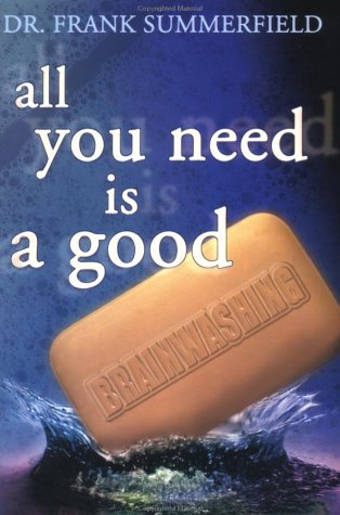 All You Need is a Good Brainwashing