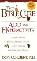 The Bible Cure for ADD and Hyperactivity