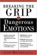 Breaking the Grip of Dangerous Emotions (Hardcover)
