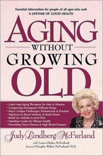 Aging Without Growing Old