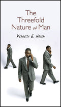 The Threefold Nature of Man