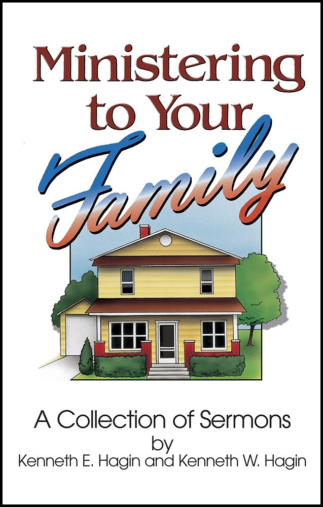Ministering to Your Family: A Collection of Sermons