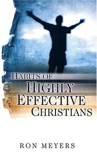Habits of Highly Effective Christians