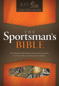 The Sportsman's Bible (KJV) (Large Print Edition)