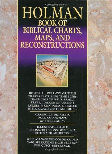 Holman Book of Biblical Charts, Maps and Reconstructions