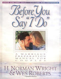 Before You Say "I Do" (Revised and Expanded): A Marriage Preparation Manual for Couples