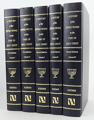 * A History of the Jewish People in the Time of Christ (Second Division- Volumes 1-3)