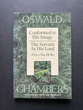 Conformed to His Image/The Servant As His Lord
