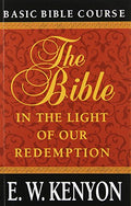 The Bible in the Light of Our Redemption