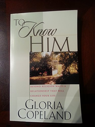 To Know Him