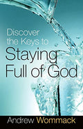 Staying Full of God