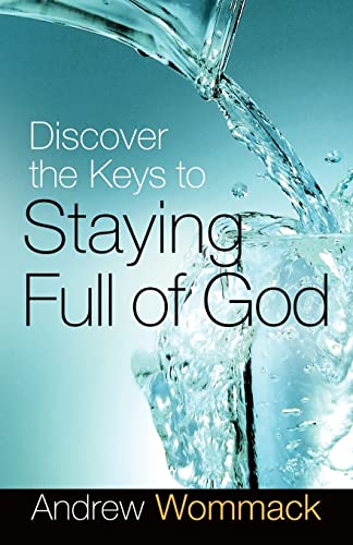 Staying Full of God