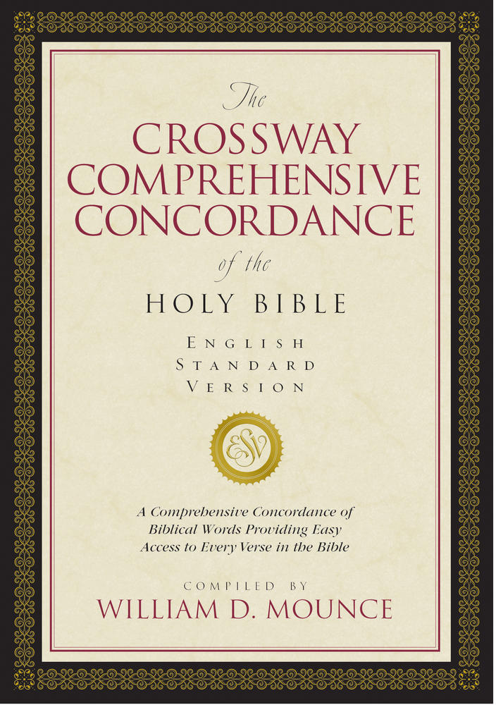 The Crossway Comprehensive Concordance of the Holy Bible (ESV)