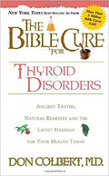 The Bible Cure for Thyroid Disorders
