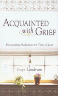 Acquainted with Grief