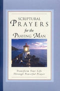 Scriptural Prayers for the Praying Man