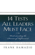 14 Tests All Leaders Must Face