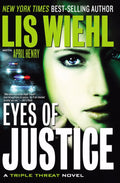 Eyes of Justice (A Triple Threat Novel) Hardcover