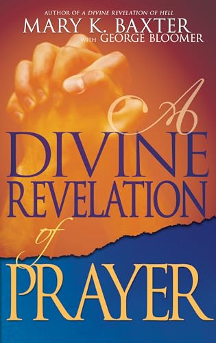 A Divine Revelation of Prayer - Mary Baxter with George Bloomer