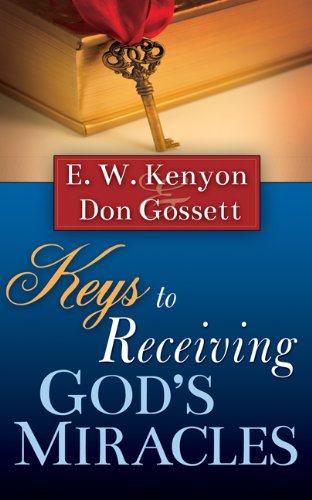 Keys to Receiving God's Miracles