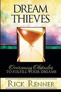 Dream Thieves: Overcoming Obstacles to Fulfill Your Destiny
