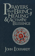 Prayers that Bring Healing & Activate Blessings